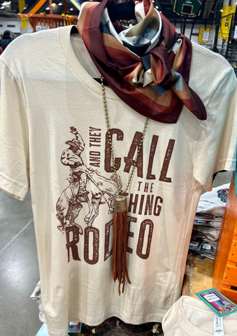 Call this thing Rodeo Tee