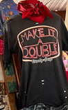 Make it a Double Distressed Tee