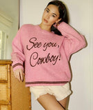 See You Cowboy Sweater